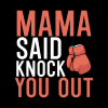 Mama Said Knock Out You Tote Official Boxing Merch