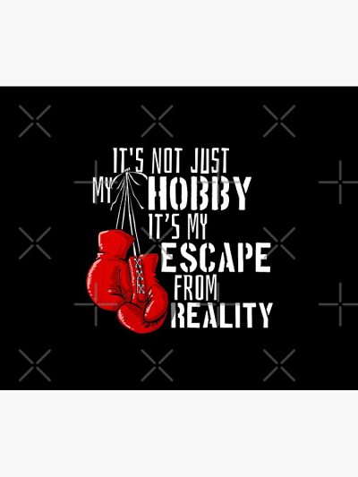 Boxing Not Just A Hobby An Escape From Reality Tapestry Official Boxing Merch