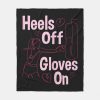 heels off gloves on boxing kickboxing kickboxer g fleece blanket rd1455fd85c944ffe898e1de89bec933f zke88 1000 - Boxing Gifts Shop