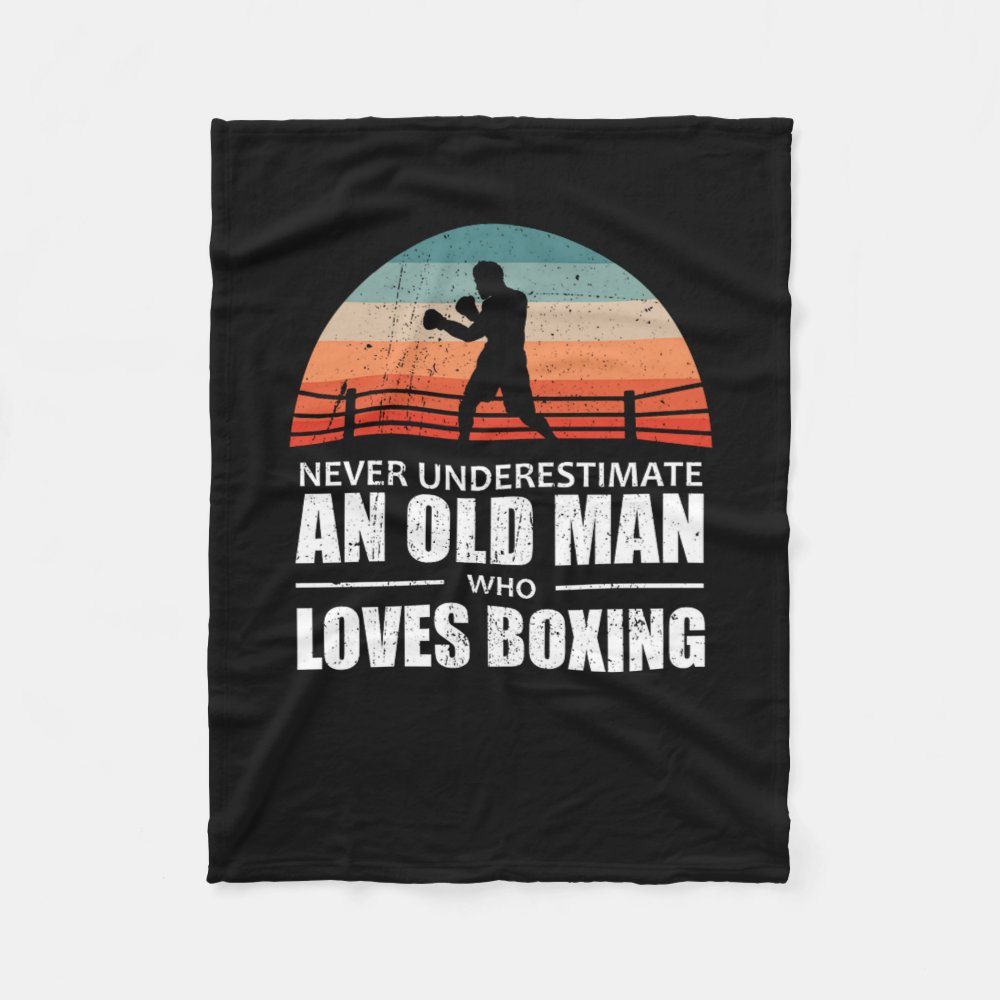 never underestimate an old man who loves boxing fleece blanket r6c54178577cf474291e9d4a8c6272647 zkhkh 1000 - Boxing Gifts Shop