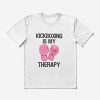 Kickboxing Is My Therapy Shirt Womens Funny Boxing Class T-Shirt Fitted Scoop T-Shirt T-Shirt Official Boxing Merch