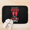 Boxing Life Would Be Boxer Kickboxing Mma Boxing Gloves Bath Mat Official Boxing Merch