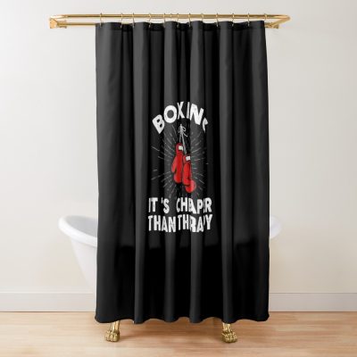 Funny Boxing Quote Gloves Boxer Shower Curtain Official Boxing Merch