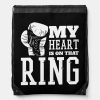 boxing mom my heart is on that ring drawstring bag r74ef210a17eb45a3b590e72a7947f4ec zffcx 1000 - Boxing Gifts Shop