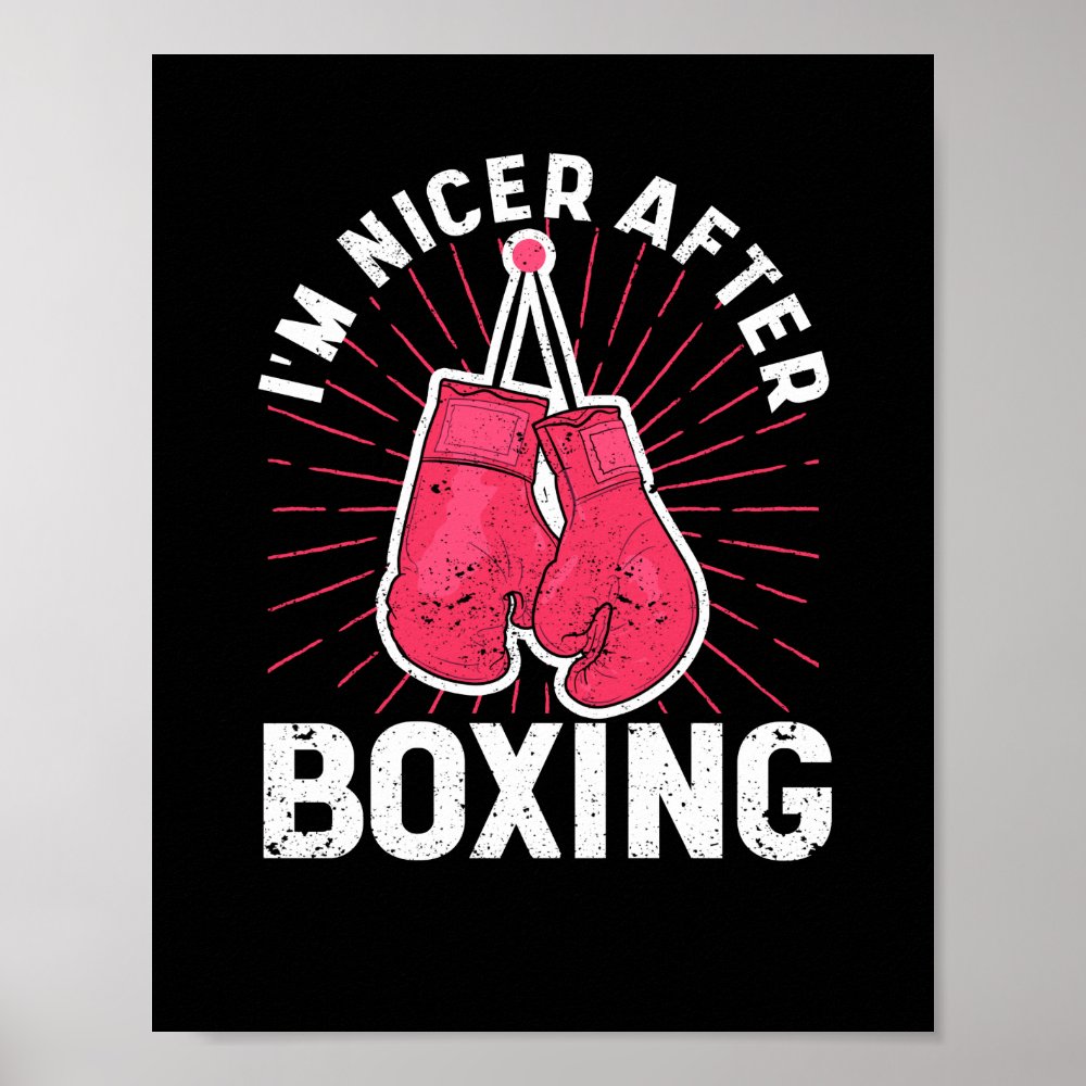 i am nicer after boxing gym sport poster r2de2258ce41c4db885618215ed9be3ee wva 8byvr 1000 - Boxing Gifts Shop