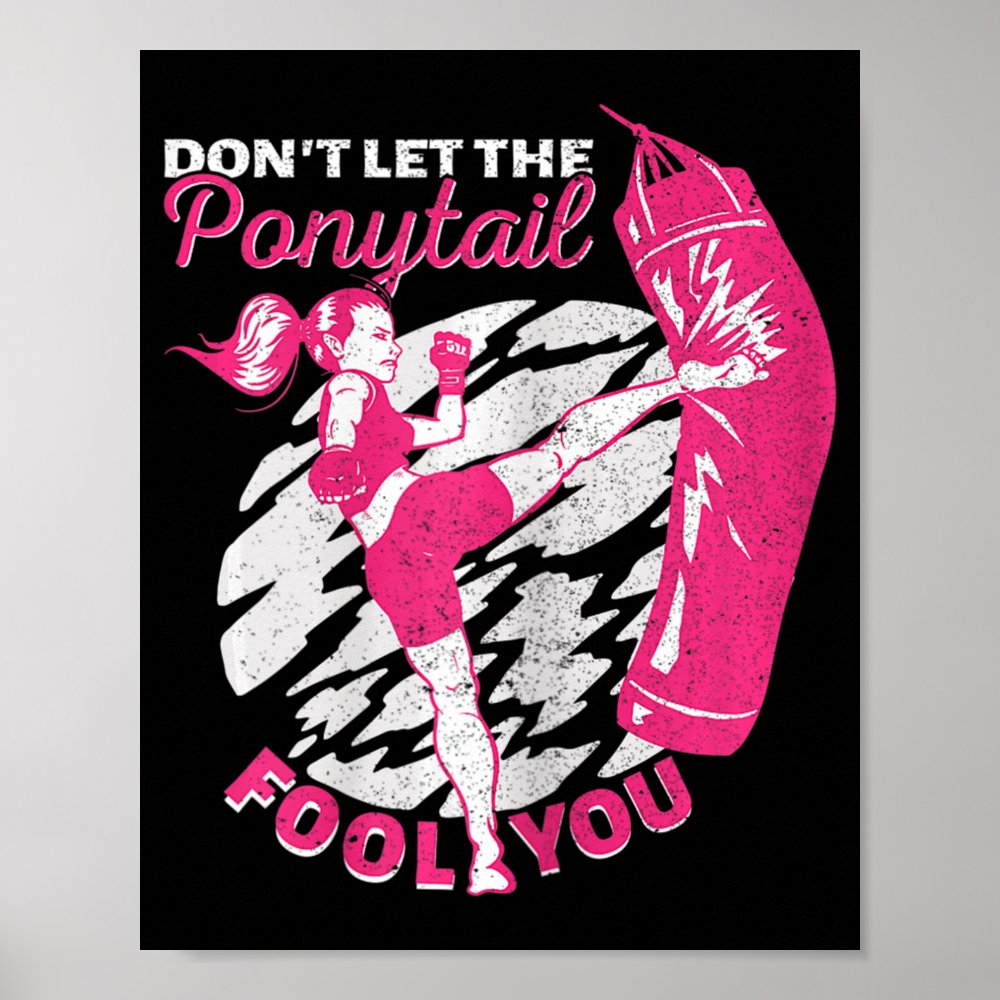 kickboxing girl muay thai dont let the ponytail poster r21bfc8b223f3440d8b116a99b0de43e9 wva 8byvr 1000 - Boxing Gifts Shop