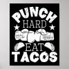 punch hard eat tacos boxing kickboxing kickboxer poster rce725d937a9d49ac86e985fcafa3c4a9 wva 8byvr 1000 - Boxing Gifts Shop