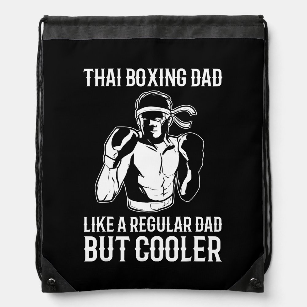 thai boxing dad like a regular dad but cooler drawstring bag - Boxing Gifts Shop